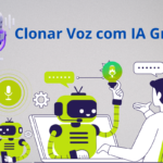 Clonar Voz com IA Grátis é Possível (E Você Vai se Surpreender com o Resultado!)
